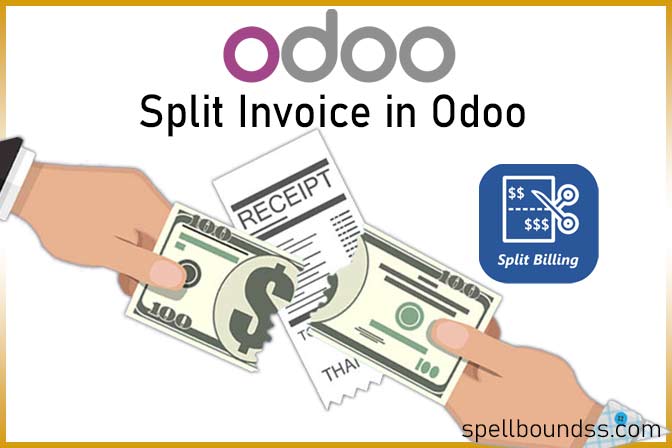 Split invoice in Odoo with SpellBound Soft Solutions