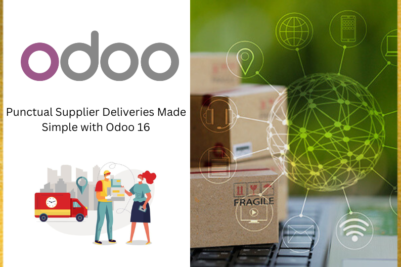 Punctual Supplier Deliveries Made Simple with Odoo 16 