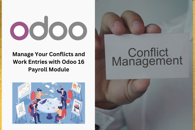 Manage Your Conflicts and Work Entries with Odoo 16 Payroll Module